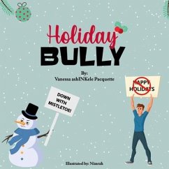 Holiday Bully - Pacquette, Vanessa Ashinkele