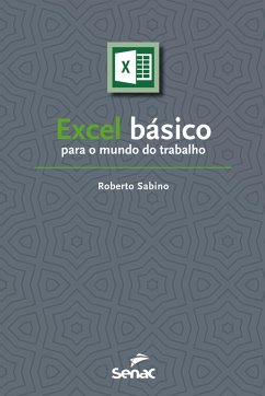 Excel básico para o mundo do trabalho - Sabino, Roberto