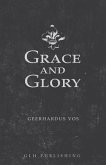 Grace and Glory