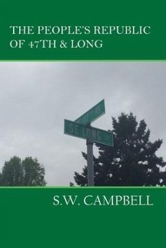The People's Republic of 47th and Long - Campbell, S. W.