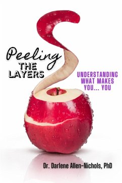 Peeling The Layers; Understanding What Makes YOU, Biographical Sketch - Nichols, Darlene Allen