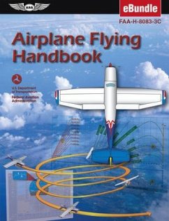 Airplane Flying Handbook (2024) - Federal Aviation Administration (Faa); U S Department of Transportation