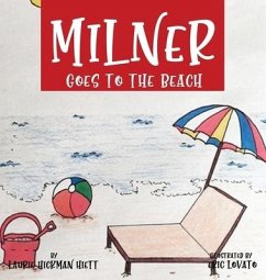 Milner Goes to the Beach - Hiett, Laurie Hickman