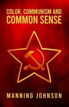 Color, Communism and Common Sense - Johnson, Manning