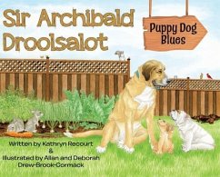 Sir Archibald Droolsalot - Puppy Dog Blues - Recourt, Kathryn