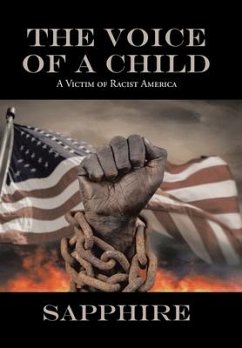 The Voice of a Child: A Victim of Racist America - Sapphire