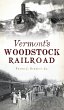 Vermont's Woodstock Railroad - Bild 1