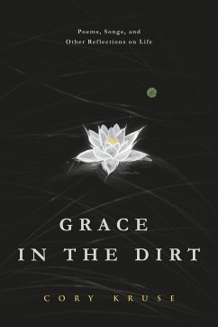 Grace in the Dirt - Kruse, Cory