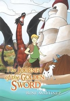 The Journey of the Golden Sword - Martinez, Rene