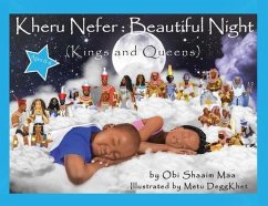 Kheru Nefer: Beautiful Night (Kings and Queens) Ages 0 to 6: Kings and Queens - Shaaim Maa, Obi
