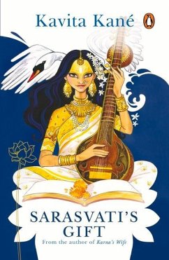 Sarasvati's Gift - Kane, Kavita