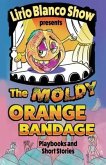 The Moldy Orange Bandage