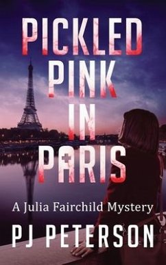 Pickled Pink in Paris - Peterson, Pj