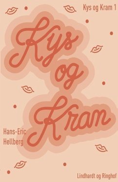 Kys og kram - Hellberg, Hans-Eric