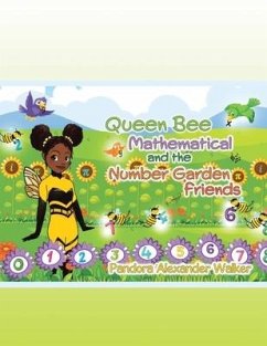 Queen Bee Mathematical and the Number Garden Friends