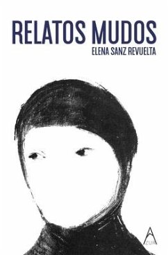Relatos mudos - Sanz Revuelta, Elena