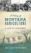 History of Montana Agriculture: A Life... - Bild 1
