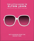 The Little Guide to Elton John