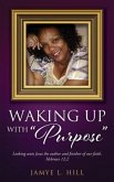 Waking up with "Purpose"