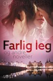 Farlig leg - og andre noveller