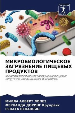 МИКРОБИОЛОГИЧЕСКОЕ ЗАГРЯЗНЕНИЕ ПИЩЕВЫХ & - ALBERT LOPEZ, MILLA;DORING Krumrajh, FERNANDA;VENANSIO, RENATA