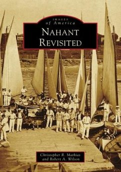 Nahant Revisited - Mathias, Christopher R.; Wilson, Robert A.