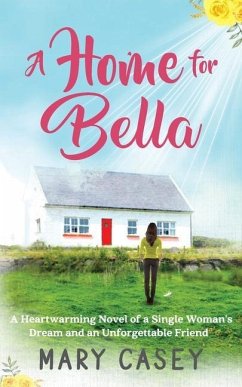 A Home for Bella - Casey, Mary