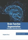 Brain Function Augmentation: Contemporary Clinical Neuroscience
