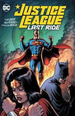 Justice League: Last Ride - Zdarsky, Chip; Mendonca, Miguel