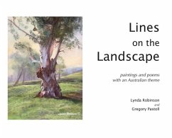 Lines on the Landscape: Paintings and Poems with an Australian Theme - Robinson, Lynda; Pastoll, Gregory