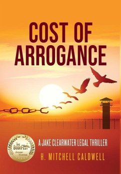 Cost of Arrogance - Caldwell, H Mitchell