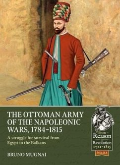The Ottoman Army of the Napoleonic Wars, 1798-1815 - Mugnai, Bruno