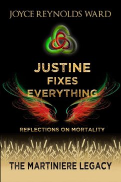 Justine Fixes Everything - Reynolds-Ward, Joyce