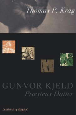 Gunvor Kjeld. Præstens Datter - P. Krag, Thomas