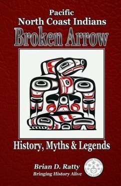 Broken Arrow: History, Myths & Legends - Ratty, Brian D.