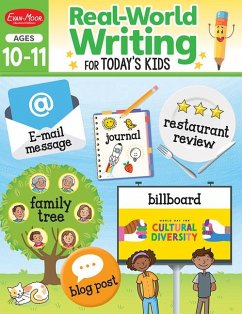 Real-World Writing for Today's Kids, Ages 10 - 11 Workbook - Evan-Moor Educational Publishers