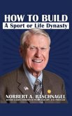 How to Build a Sport or Life Dynasty
