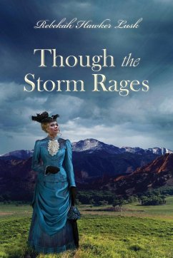 Though the Storm Rages - Lusk, Rebekah Hawker