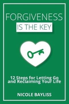 Forgiveness is the Key - Bayliss, Nicole