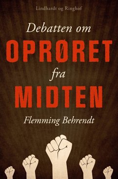 Debatten om Oprøret fra midten - Behrendt, Flemming