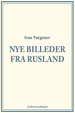 Nye Billeder fra Rusland - Turgenev, Ivan Sergeevich