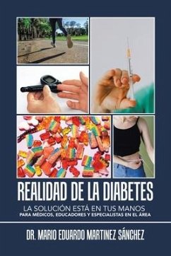 Realidad De La Diabetes: La Solución Está En Tus Manos Para Médicos, Educadores Y Especialistas En El Área - Sánchez, Mario Eduardo Martinez
