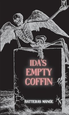 Ida's Empty Coffin - Mange, Hatteras