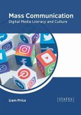 Mass Communication: Digital Media Literacy and Culture