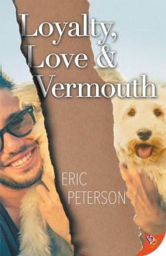 Loyalty, Love, & Vermouth - Peterson, Eric