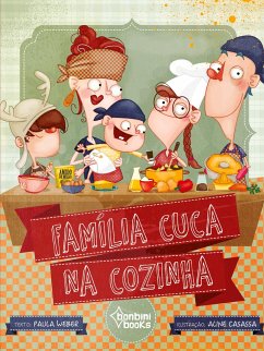 FAMÍLIA CUCA NA COZINHA - Weber, Paula