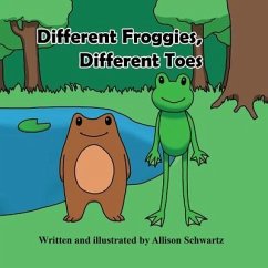 Different Froggies, Different Toes - Schwartz, Allison