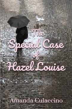 The Special Case of Hazel Louise - Culaccino, Amanda