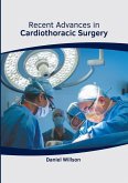 Recent Advances in Cardiothoracic Surgery