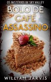 Bolo de Café Assassino Nº 4 (Os Mistérios de Sky Valley) (eBook, ePUB)